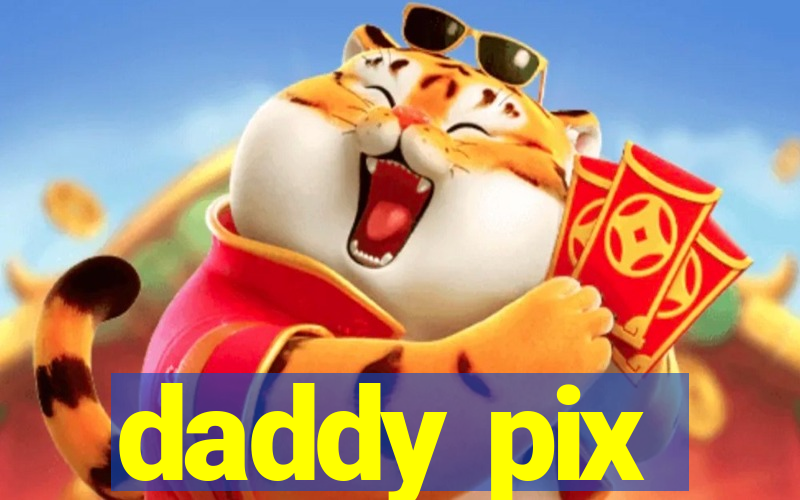 daddy pix